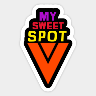 My sweet spot Sticker